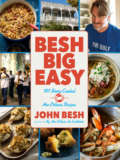 Title details for Besh Big Easy by John Besh - Available